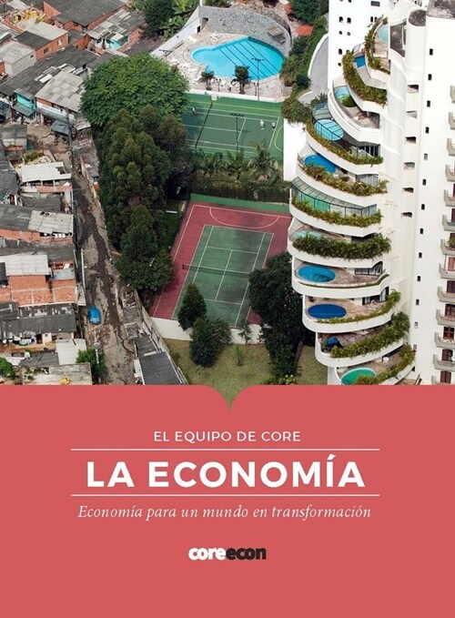 La Econom?: Econom? Para Un Mundo En Transformaci? (Paperback)