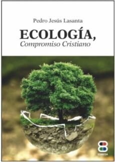 ECOLOGIA COMPROMISO CRISTIANO (Book)