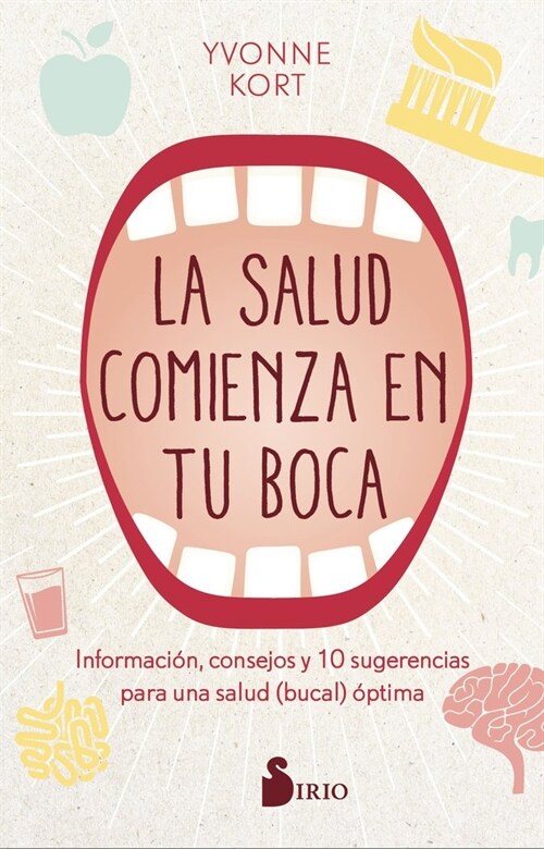 La Salud Comienza En La Boca (Paperback)