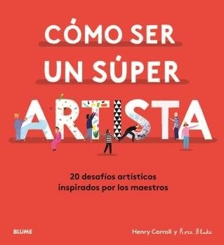COMO SER UN SUPER ARTISTA (Hardcover)