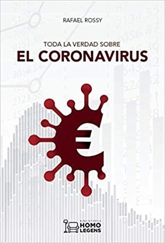 TODA LA VERDAD SOBRE EL CORONAVIRUS (Book)