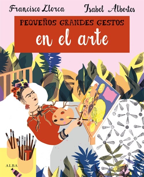 PEQUENOS GRANDES GESTOS EN EL ARTE (Book)