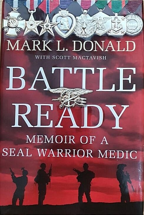 [중고] Battle Ready: Memoir of a Seal Warrior Medic (Hardcover)