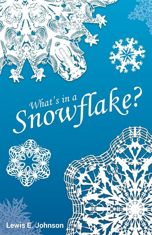 Whats in a Snowflake? (Paperback)