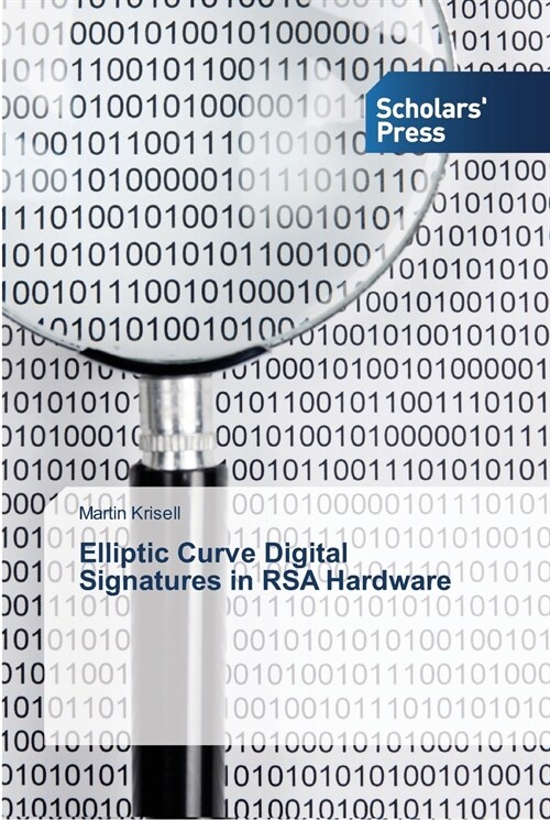 Elliptic Curve Digital Signatures in RSA Hardware (Paperback)