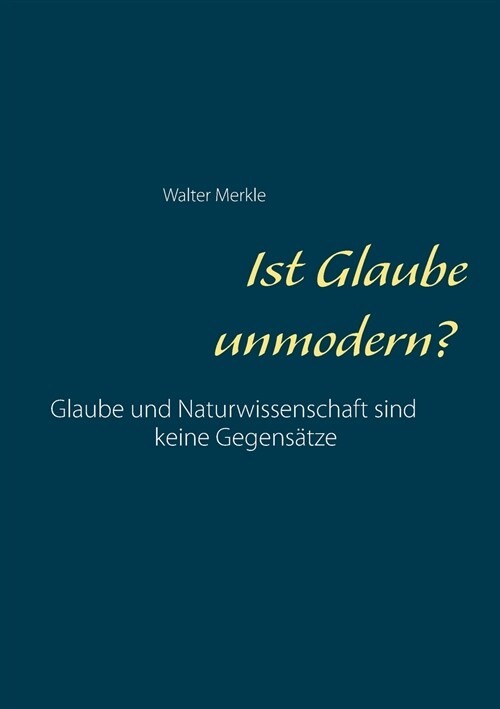 Ist Glaube unmodern? (Paperback)