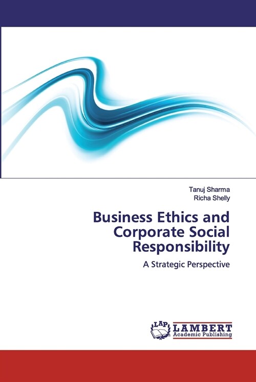 Business Ethics and Corporate Social Responsibility (Paperback)