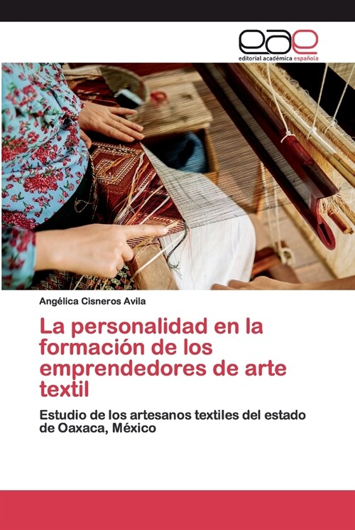 La personalidad en la formaci? de los emprendedores de arte textil (Paperback)