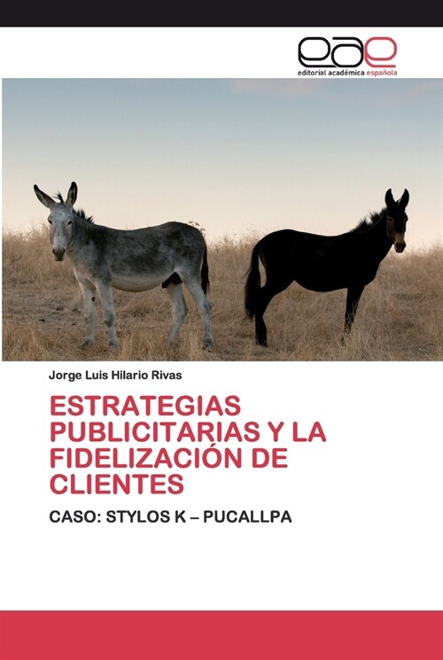Estrategias Publicitarias Y La Fidelizaci? de Clientes (Paperback)