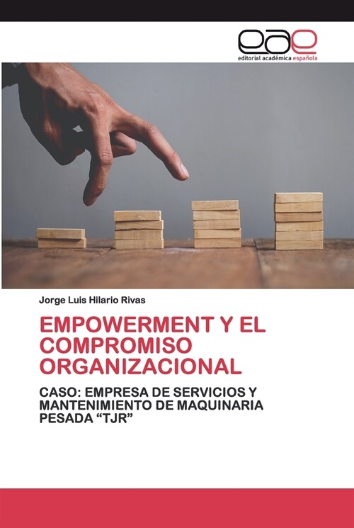 EMPOWERMENT Y EL COMPROMISO ORGANIZACIONAL (Paperback)