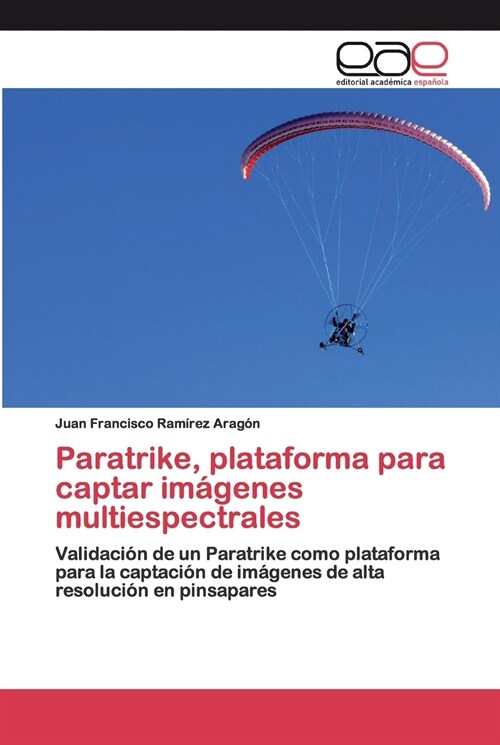 Paratrike, plataforma para captar im?enes multiespectrales (Paperback)