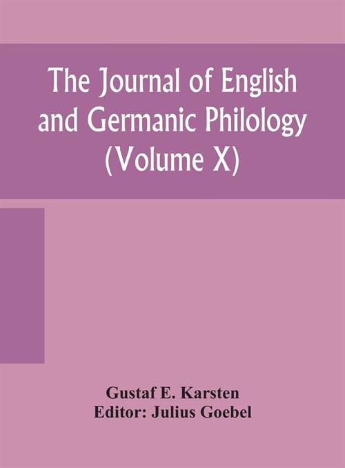 The Journal of English and Germanic philology (Volume X) (Hardcover)