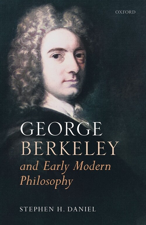 George Berkeley and Early Modern Philosophy (Hardcover)