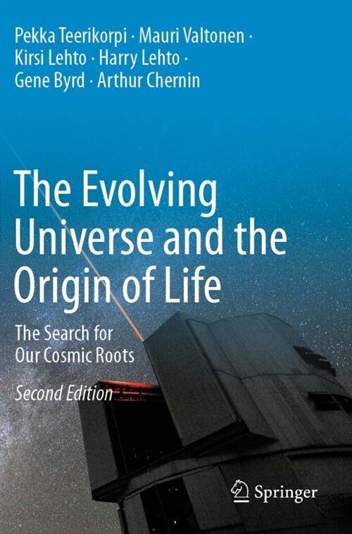 The Evolving Universe and the Origin of Life: The Search for Our Cosmic Roots (Paperback, 2, 2019)