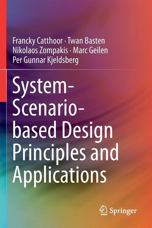 System-Scenario-based Design Principles and Applications (Paperback)