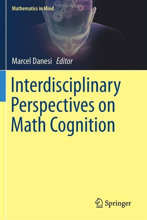 Interdisciplinary Perspectives on Math Cognition (Paperback)