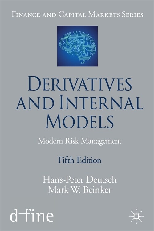 Derivatives and Internal Models: Modern Risk Management (Paperback, 5, 2019)