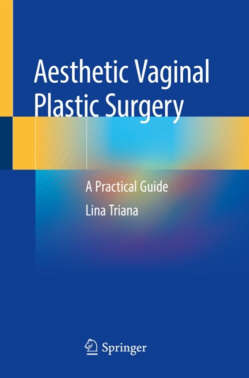 Aesthetic Vaginal Plastic Surgery: A Practical Guide (Paperback, 2020)