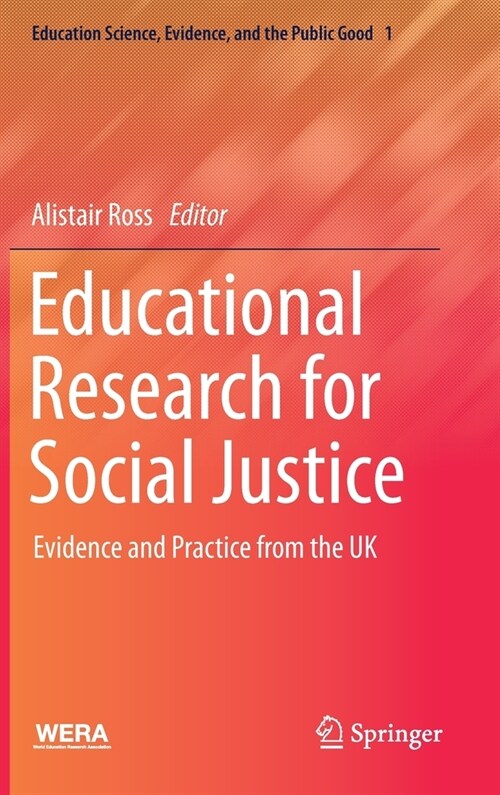 Educational Research for Social Justice: Evidence and Practice from the UK (Hardcover, 2021)