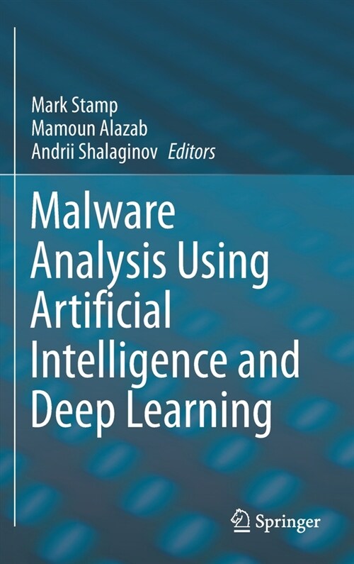 Malware Analysis using Artificial Intelligence and Deep Learning (Hardcover)