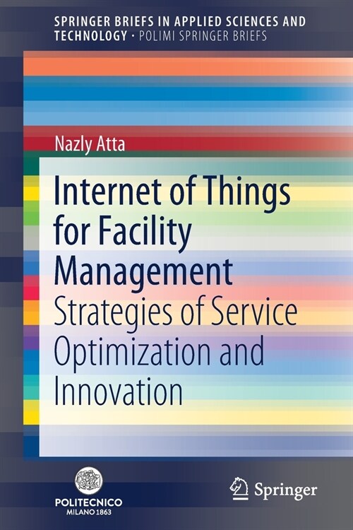 Internet of Things for Facility Management: Strategies of Service Optimization and Innovation (Paperback, 2021)