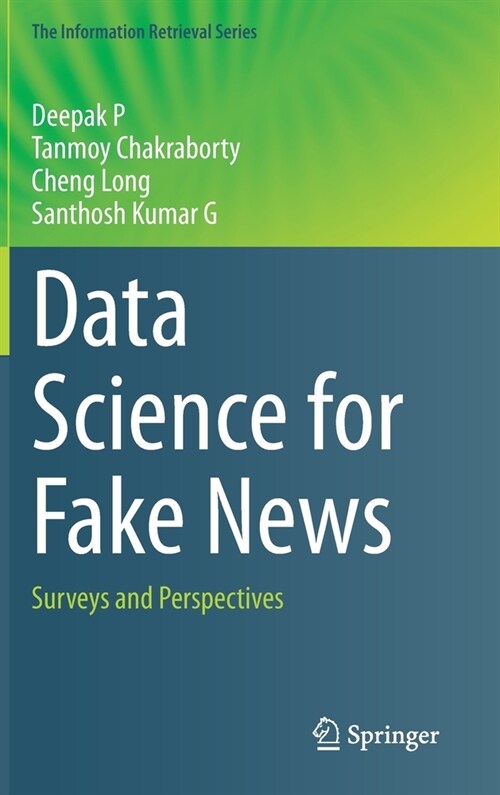 Data Science for Fake News: Surveys and Perspectives (Hardcover, 2021)