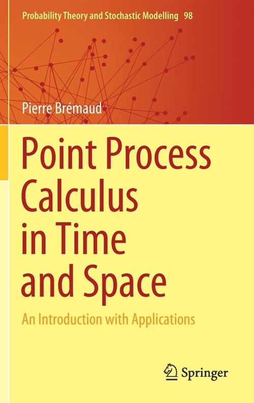 Point Process Calculus in Time and Space: An Introduction with Applications (Hardcover, 2020)