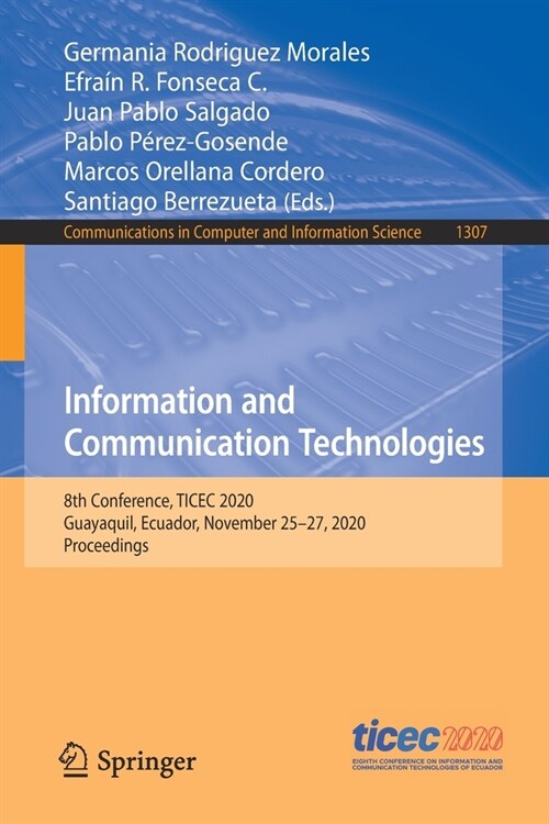 Information and Communication Technologies: 8th Conference, Ticec 2020, Guayaquil, Ecuador, November 25-27, 2020, Proceedings (Paperback, 2020)