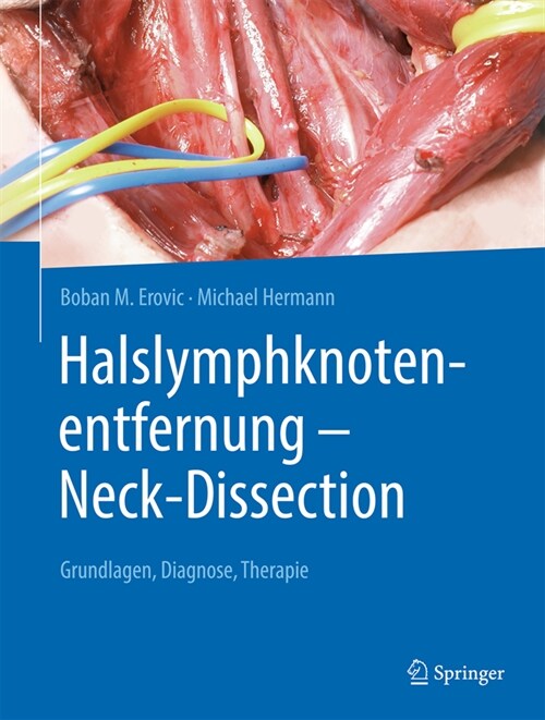 Halslymphknotenentfernung - Neck-Dissection: Grundlagen, Diagnostik, Therapie (Hardcover, 1. Aufl. 2022)