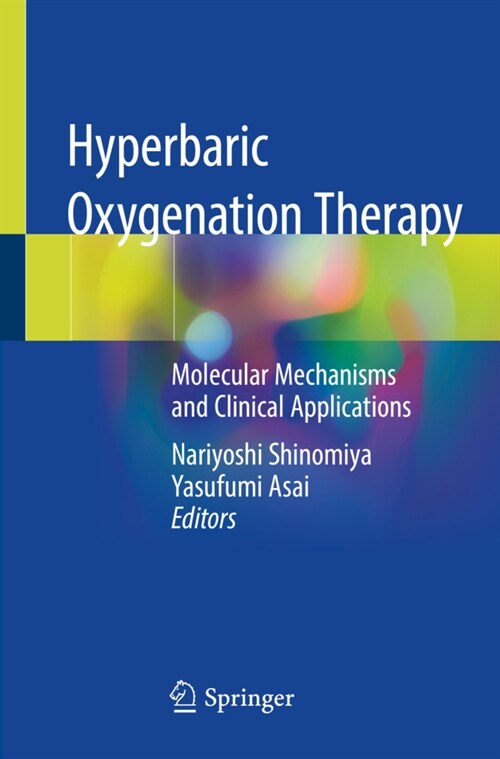 Hyperbaric Oxygenation Therapy: Molecular Mechanisms and Clinical Applications (Paperback, 2020)