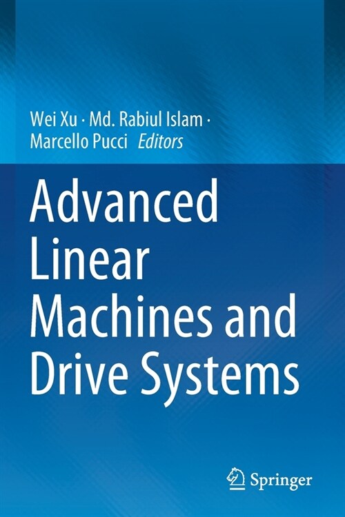 Advanced Linear Machines and Drive Systems (Paperback)