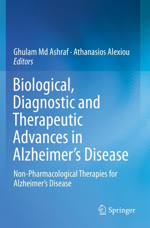 Biological, Diagnostic and Therapeutic Advances in Alzheimers Disease: Non-Pharmacological Therapies for Alzheimers Disease (Paperback, 2019)