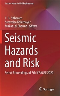 Seismic hazards and risk : select proceedings of 7th ICRAGEE 2020