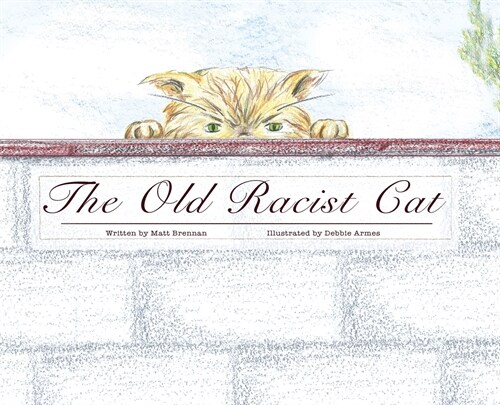 The Old Racist Cat (Hardcover)