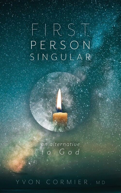 First Person Singular: An Alternative to God (Paperback)