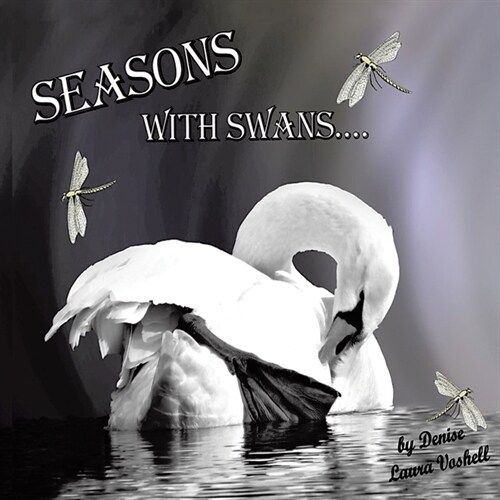 Seasons with Swans (Paperback)