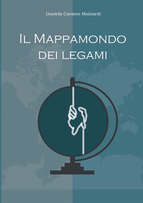 Il Mappamondo dei legami (Paperback)