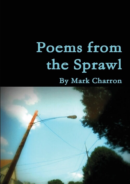 Poems From the Sprawl: Poetry (Paperback)