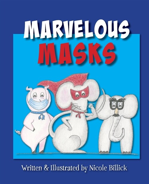 Marvelous Masks (Paperback)