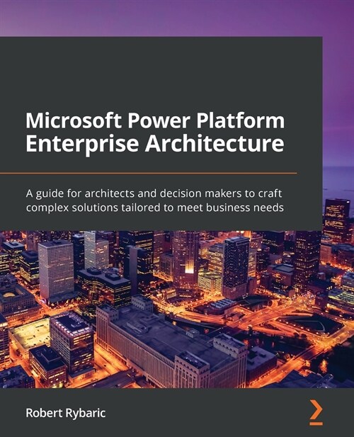 Microsoft Power Platform Enterprise Architecture (Paperback)