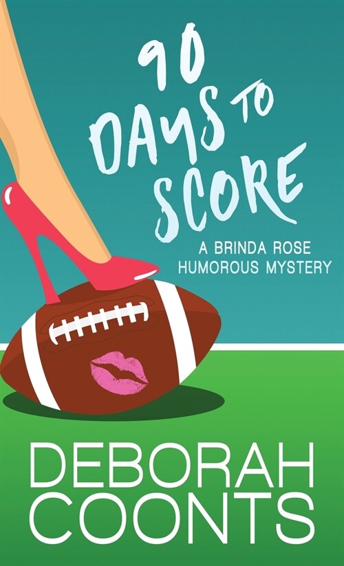 90 Days to Score (Hardcover)