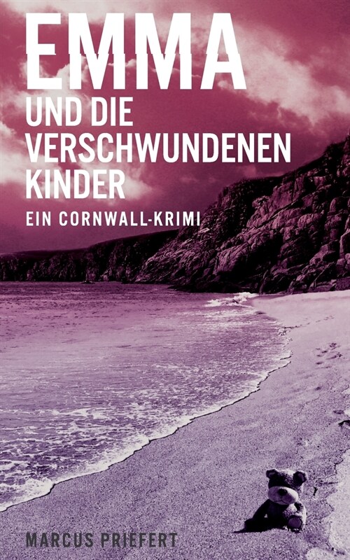 Emma und die verschwundenen Kinder: ein Cornwall-Krimi (Paperback)