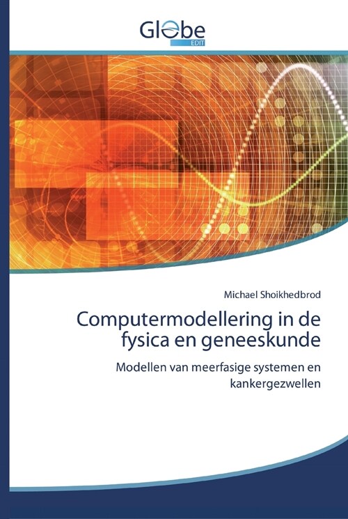 Computermodellering in de fysica en geneeskunde (Paperback)