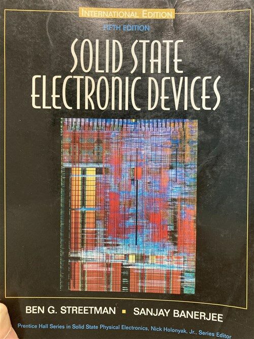 [중고] Solid State Electronic Devices (Paperback, 5th revised International ed)