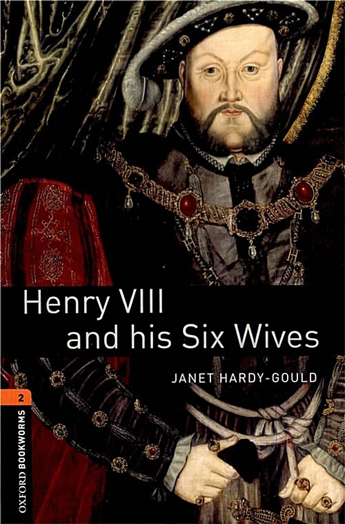 [중고] Oxford Bookworms Library Level 2 : Henry VIII and his Six Wives (Paperback, 3rd Edition)