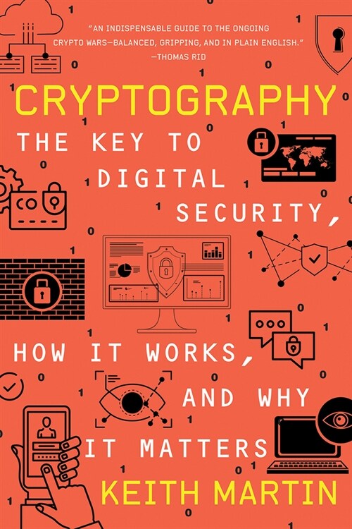 Cryptography: The Key to Digital Security, How It Works, and Why It Matters (Paperback)