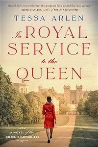 In royal service to the Queen : a novel of the Queen's governess 