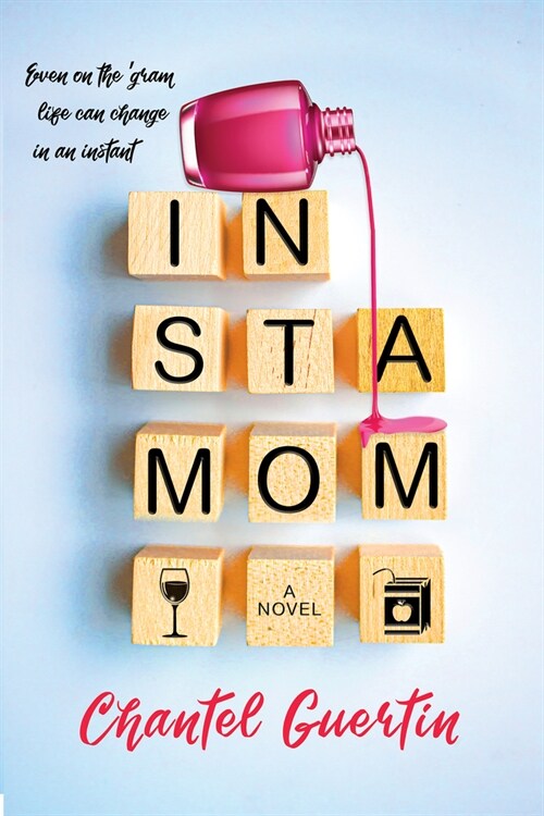 Instamom: A Modern Romance with Humor and Heart (Paperback)