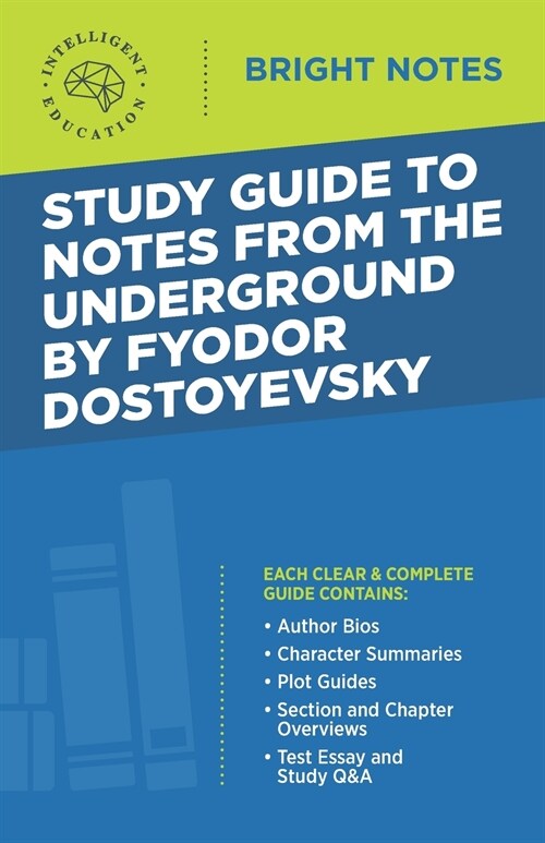 Study Guide to Notes From the Underground by Fyodor Dostoyevsky (Paperback)