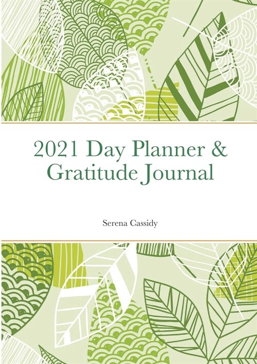 2021 Day Planner & Gratitude Journal (Paperback)